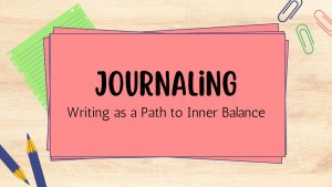 Journaling for What Brings You Life
